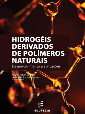 cover image of Hidrogéis derivados de polímeros naturais